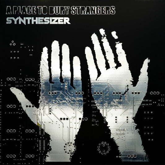 A Place To Bury Strangers - Synthesizer [Indie Exclusive Glow in The Dark LP]