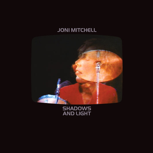 Joni Mitchell - Shadows & Light [Remastered]
