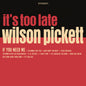 Wilson Pickett - It's Too Late [RSD Essential Indie Colorway Cream LP]