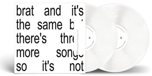 Charli xcx - Brat and it's the same but there's three more songs so it's not [2 White LP]
