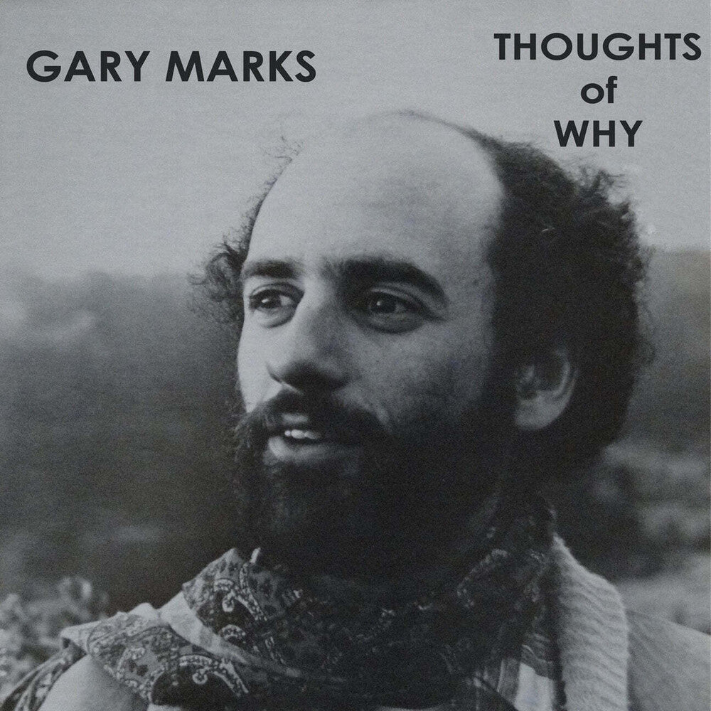 Gary Marks - Thoughts Of Why [Reissue]