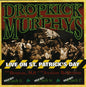 the album cover for Dropkick Murphys - Live On St. Patrick's Day From Boston, MA