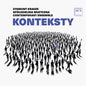 Krauze / Spoldzielnia Muzyczna Contemporary Ensemb - Konteksty [CD]