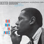 Dexter Gordon - Our Man In Paris (Blue Note Classic Vinyl Edition) [LP]