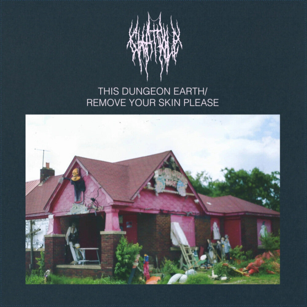 Chat Pile - This Dungeon Earth / Remove Your Skin Please (Can) [CD]