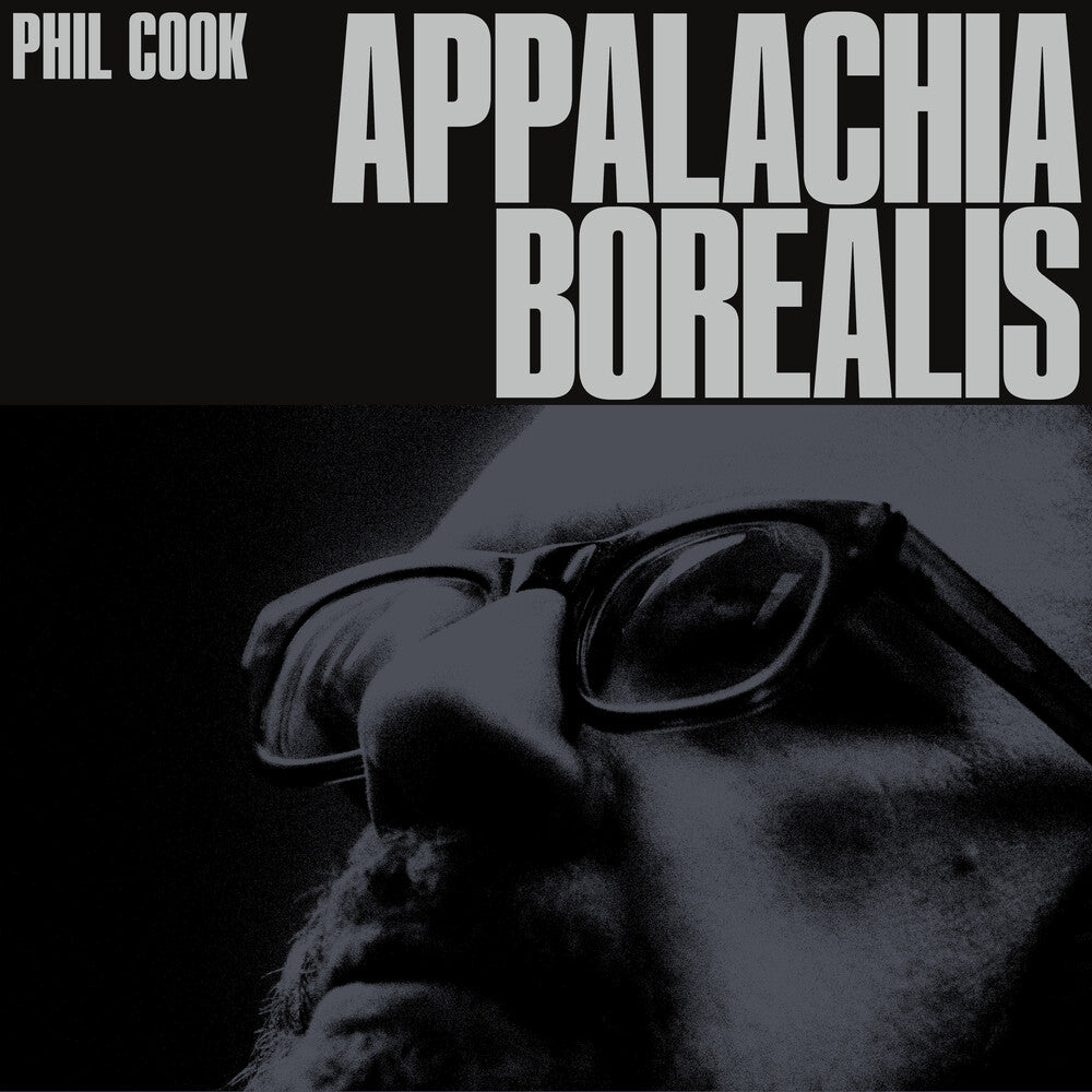 Phil Cook - Appalachia Borealis [LP]