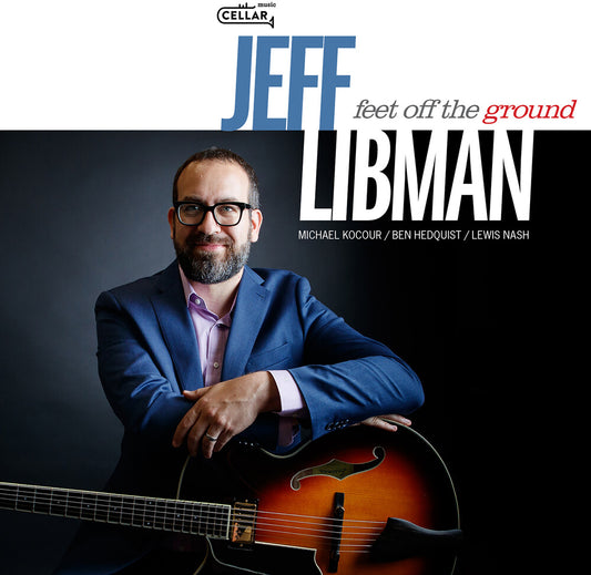 Jeff Libman - Feet Off The Ground [CD]