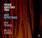 Frode Kjekstad  Trio - Jazz Detectives (Uk) [CD]
