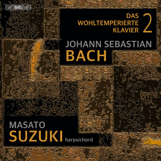 J Bach .S. - J.S. Bach: The Well-Tempered Clavier Book 2 [CD]