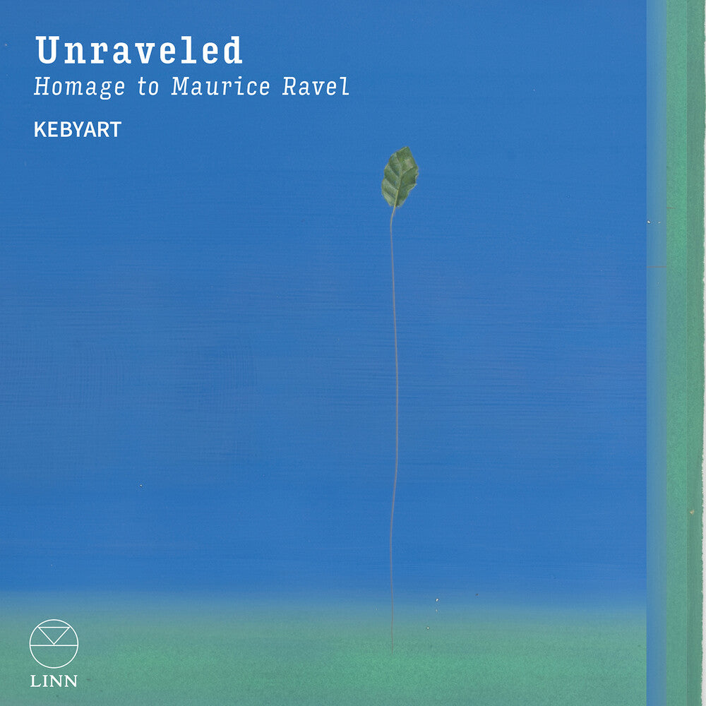 Perez-Villegas / Rameau / Kebyart - Unraveled - Homage To Maurice Ravel [CD]