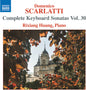 Scarlatti / Huang - Complete Keyboard Sonatas Vol. 30 [CD]