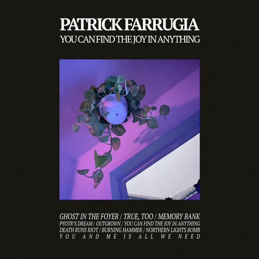 Patrick Farrugia - You Can Find The Joy In Anything [LP]