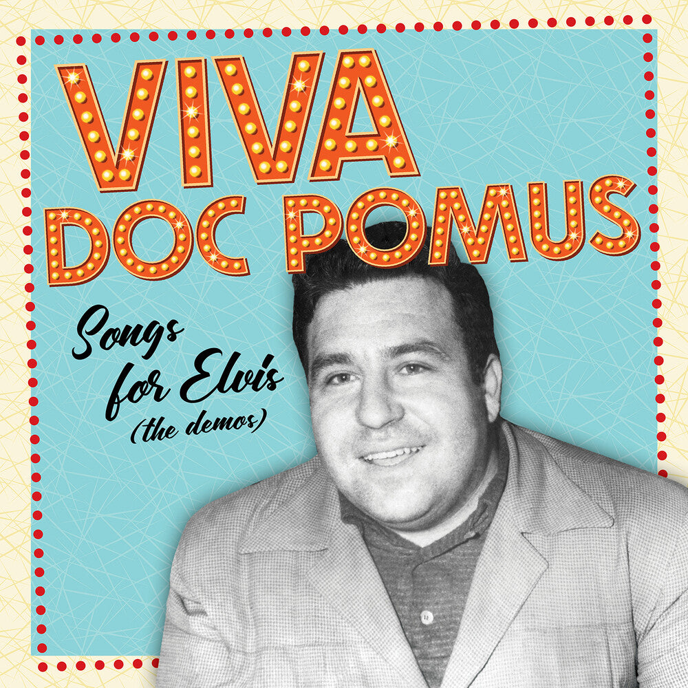 Doc Pomus - Viva Doc Pomus: Songs For Elvis (The Demos)  [LP]