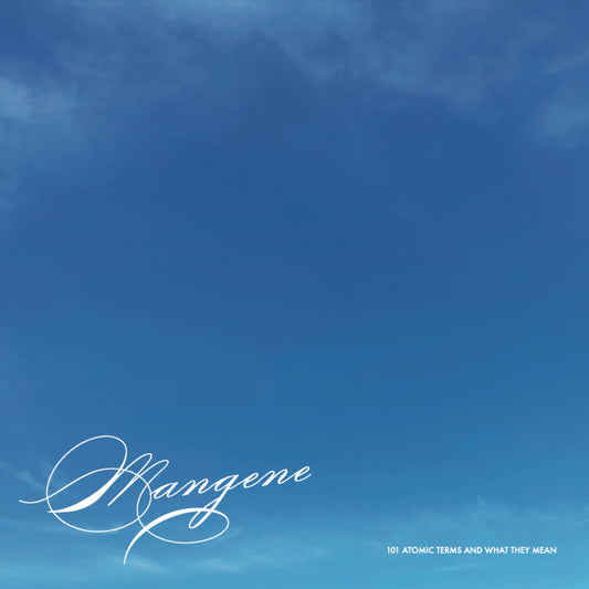 Mangene - 101 Atomic Terms And What They Mean [LP]