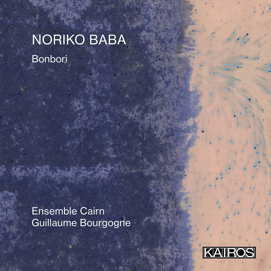 Ensemble Cairn - Noriko Baba: Bonbori [CD]