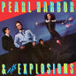 Pearl Harbor & Explosions - Pearl Harbor And The Explosions [LP]