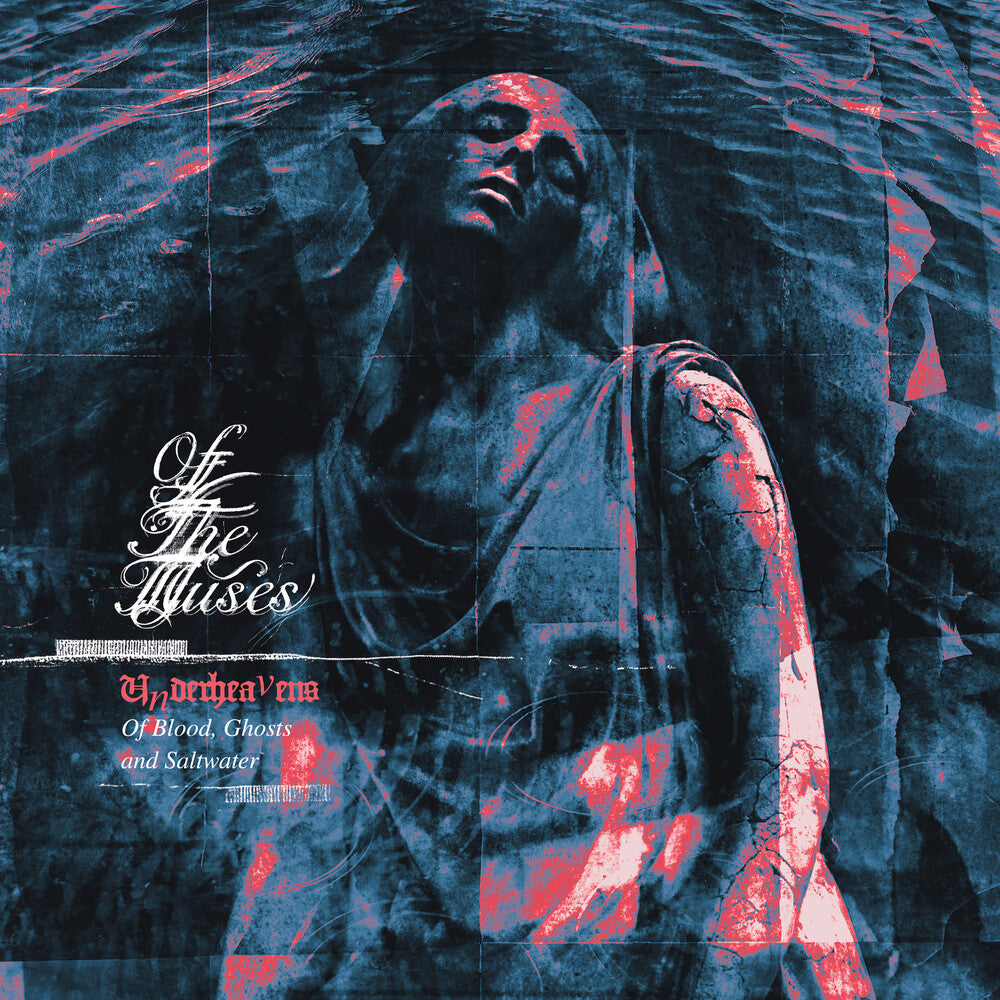 Of The Muses - Underheavens: Of Blood, Ghosts And Saltwater [CD]