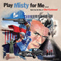 Play Misty For Me: Music From Films Of Eastwood - Play Misty For Me: Music From Films Of Eastwood [LP]