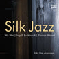 Silk Jazz - Into The Unknown [CD]