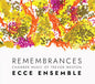 Ecce Ensemble - Remembrances -Chamber Music Of Trevor Weston [CD]