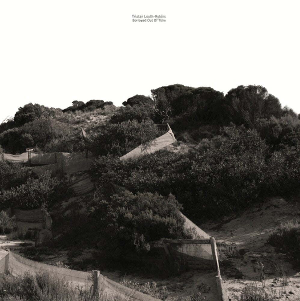 Louth-Robins, Tristan - Borrowed Out Of Time [LP]