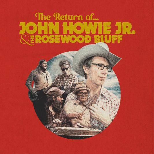 Howie Jr.,John / Rosewood Bluff - Return Of... (Blue) [Colored Vinyl]