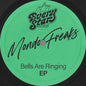 Mondo Freaks - Bells Are Ringing (Ep) [LP]