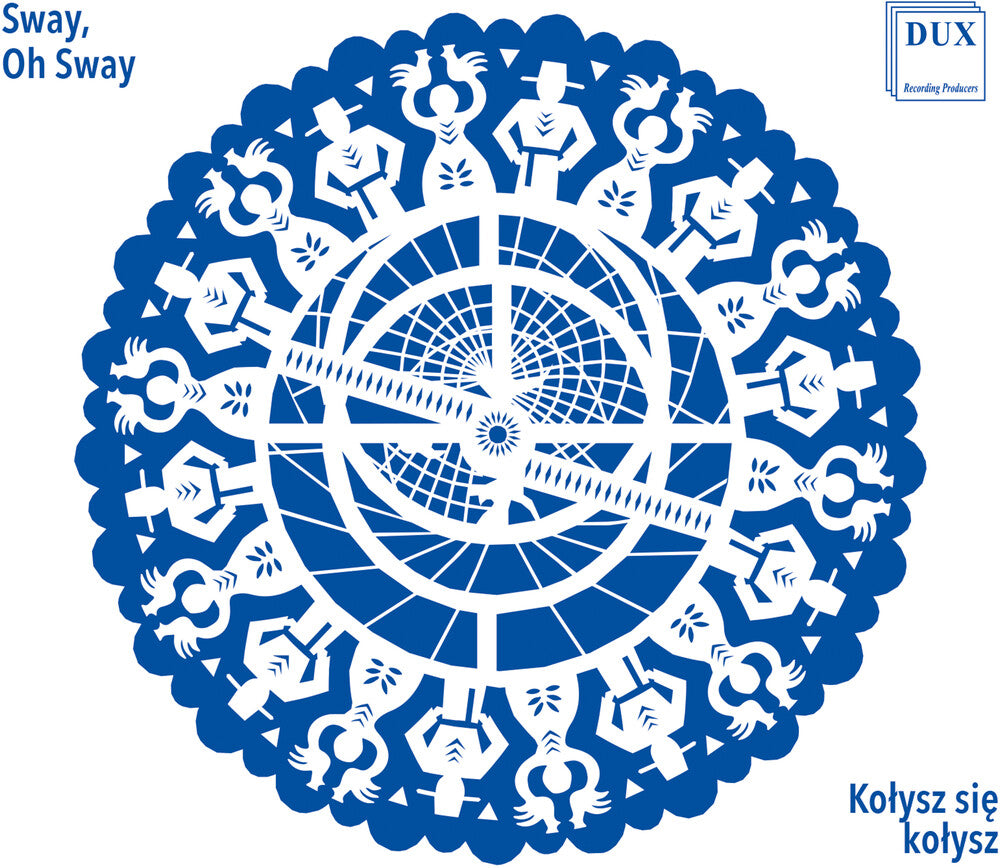 Astrolabium Choir - Kolysz Sie Kolysz (Sway Oh Sway) [CD]