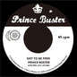 Prince Buster - Got To Be Free / Black Soul [7" Vinyl]
