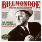 Bill Monroe  & His Bluegrass Boys - Father Of Bluegrass: The Singles Collection 1940 [CD]