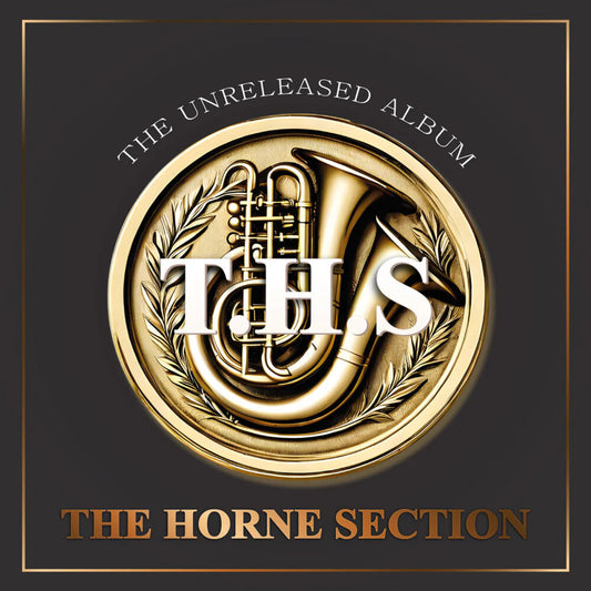 Horne Section - Unreleased Album [Limited Edition]