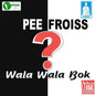 Pee Frois - Wala Wala Bok [LP]