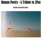 Shin Sasakubo - Human Poetry: A Tribute To 2pac [LP]