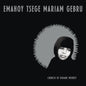 Emahoy Tsege Mariam Gebru - Church of Kidane Mehret [LP]