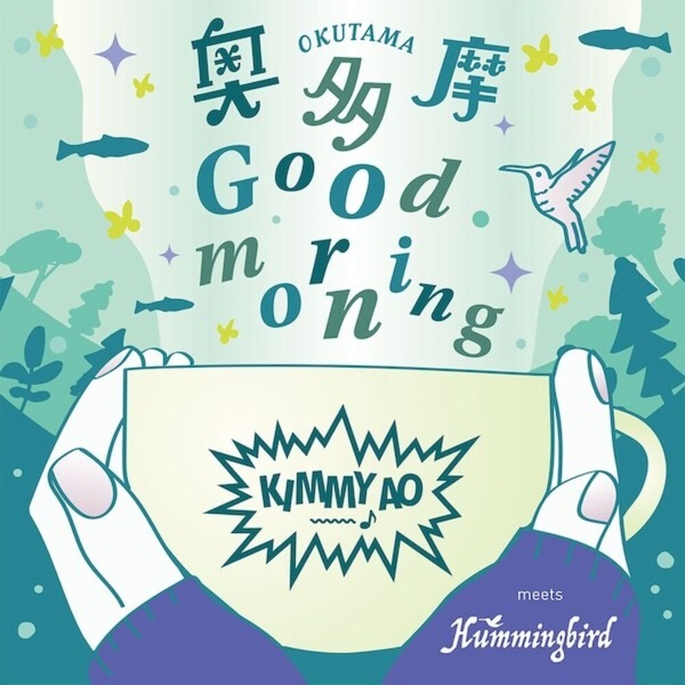 Kimmy Ao Meets Hummingbird - Okutama Good Morning [LP]
