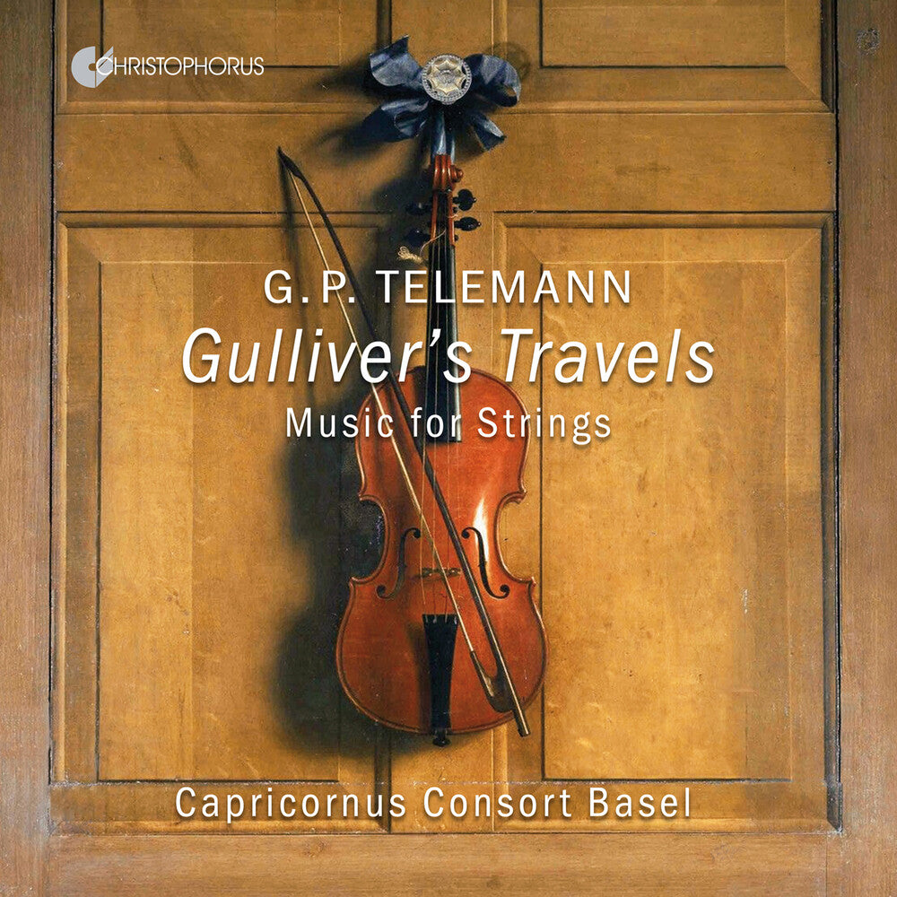Capricornus Consort Basel - Gulliver's Travels - Works For Strings [CD]