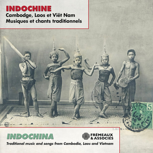 Pre-Order: Indochina - Traditional Music & Songs From - Indochina - Traditional Music & Songs From [CD]