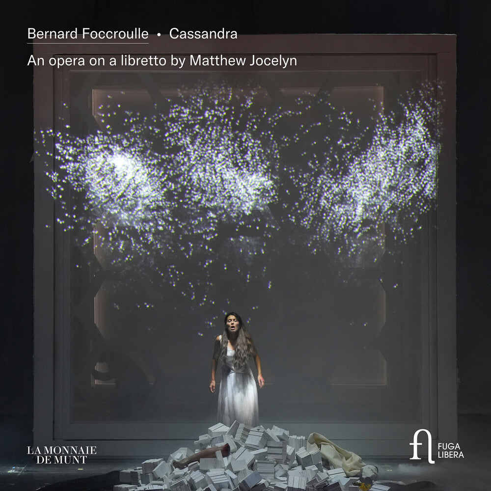 La Monnaie Chorus - Foccroulle: Cassandra - An Opera On A Libretto By [CD]