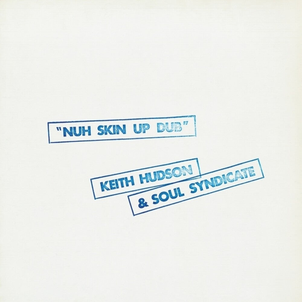 Hudson, Keith / Soul Syndicate - Nuh Skin Up Dub [LP]