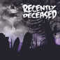 Recently Deceased - Never Trust The Living [CD]