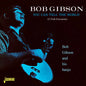 Bob Gibson - You Can Tell The World - 32 Folk Favourites (Uk) [CD]