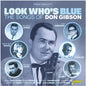 Look Who's Blue: The Songs Of Don Gibson / Various - Look Who's Blue: The Songs Of Don Gibson / Various [CD]