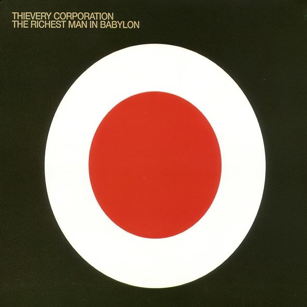 Thievery Corporation - Richest Man In Babylon [Digipak]
