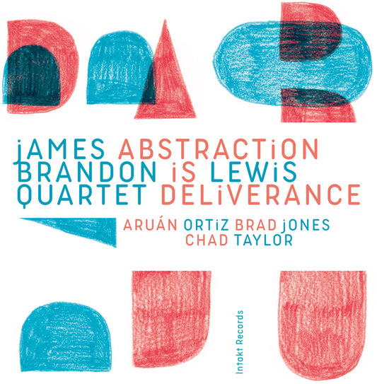 James Lewis  Brandon Quartet - Abstraction Is Deliverance [CD]