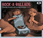 Rock-A-Ballads: Flipside Dreams And Loving / Var - Rock-A-Ballads: Flipside Dreams And Loving / Var [CD]