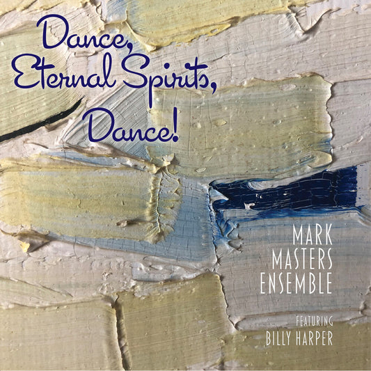 Mark Masters  / Harper,Billy - Dance, Eternal Spirits, Dance (Slip) [CD]