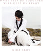 Kira Skov - What Ties Us Together, Will Keep Us Apart [LP]