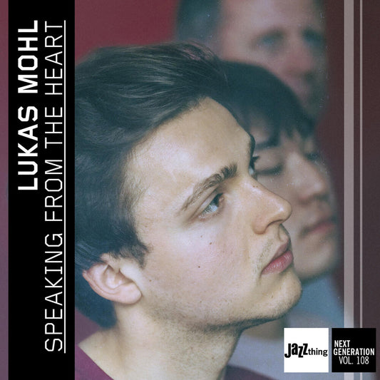 Lukas Mohl - Speaking From The Heart - Jazz Thing Next Generati [CD]