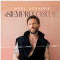 Schajris, Noel - #siemprelosupe [LP]