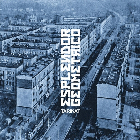 Esplendor Geometrico - Tarikat [LP]